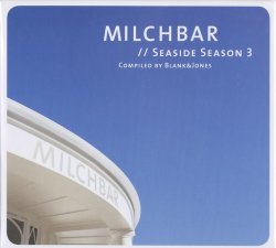 VA - Blank & Jones - Milchbar. Seaside Season 3 (2011)