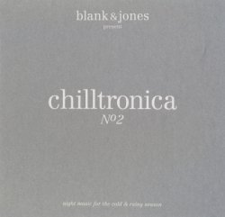 VA - Blank & Jones Pres. Chilltronica No.2 (2010)