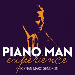 Christian Marc Gendron - Piano Man Experience (2017)