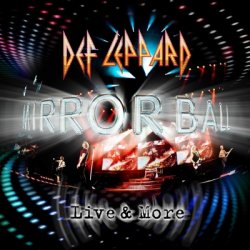 Def Leppard - Mirror Ball: Live & More [2CD] (2011)