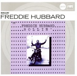 Freddie Hubbard - Rollin' (2009)