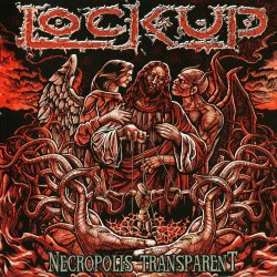 Lock Up - Necropolis Transparent (2011)