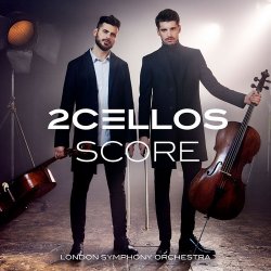 2Cellos & London Symphony Orchestra - Score (2017)