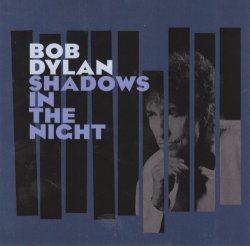 Bob Dylan - Shadows in the Night (2015)