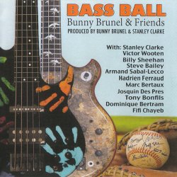 Bunny Brunel & Friends - Bass Ball (2017)