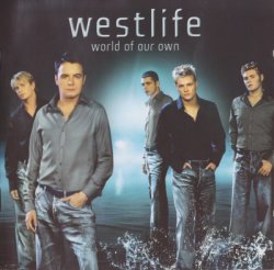 Westlife - World Of Our Own (2001)