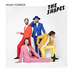 Miami Horror - The Shapes [EP] (2017)