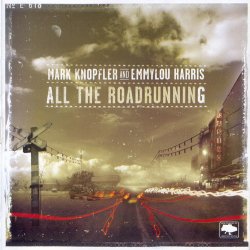 Mark Knopfler & Emmylou Harris - All The Roadrunning (2006)