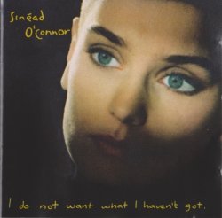 Sinead O'Connor - I Do Not Want What I Haven't Got (1990)