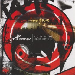 Thursday - A City By The Light Divided (2006)