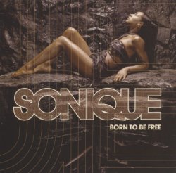 Sonique - Born To Be Free (2003)