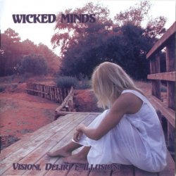 Wicked Minds - Visioni, Deliri E Illusioni (2011)