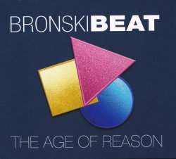 Bronski Beat - Age Of Reason [2CD] (2017)