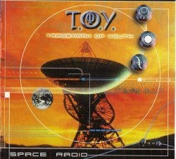 T.O.Y. - Space Radio (2001)