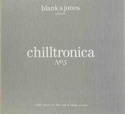 VA - Blank & Jones Pres. Chilltronica No.5 (2015)