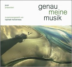 VA - Genau Meine Musik by Raphael Marionneau (2010)