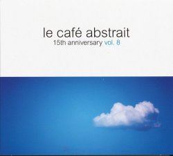 VA - Le Cafe Abstrait By Raphael Marionneau Vol.8 - 15th Anniversary [2CD] (2011)