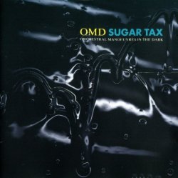 Orchestral Manoeuvres In The Dark - Sugar Tax (1991)