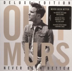 Olly Murs - Never Been Better - Deluxe Edition (2014)