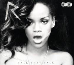 Rihanna - Talk That Talk (2011) [Deluxe Edition]