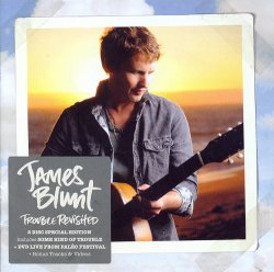 James Blunt - Trouble Revisited (2011)