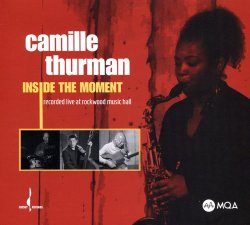 Camille Thurman - Inside The Moment (2017)