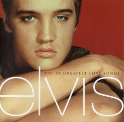 Elvis Presley - The 50 Greatest Love Songs [2CD] (2001)