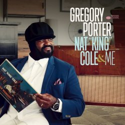 Gregory Porter - Nat "King" Cole & Me - Deluxe Edition (2017)