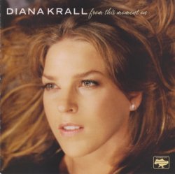 Diana Krall - From This Moment On (2006)