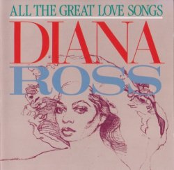 Diana Ross - All The Great Love Songs (1984)