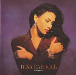 Dina Carroll - So Close (1993)