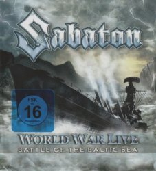 Sabaton - World War Live - Battle Of The Baltic Sea [2CD] (2011)