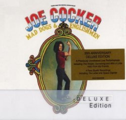 Joe Cocker - Mad Dogs & Englishmen - Deluxe Edition [2CD] (2005)