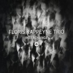 Floris Kappeyne Trio - Interchange (2017)
