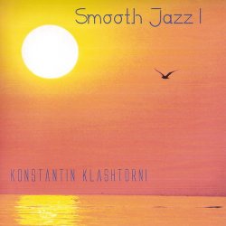 Konstantin Klashtorni  - Smooth Jazz I (2011)