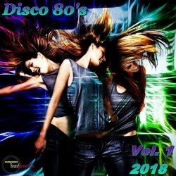VA - Disco 80's vol.1 (2018)