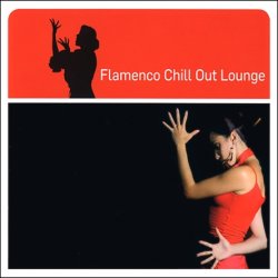 VA - Flamenco Chill Out Lounge (2008)