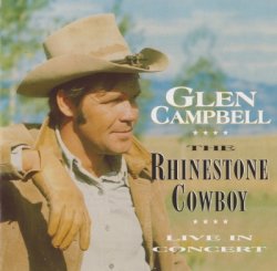 Glen Campbell - The Rhinestone Cowboy - Live in Concert (1995)