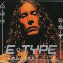 E-Type - Greatest Hits [2CD] (2008)