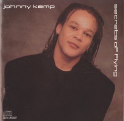 Johnny Kemp - Secrets Of Flying (1988)