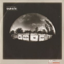 Oasis - Don't Believe The Truth - The Mail (2005)