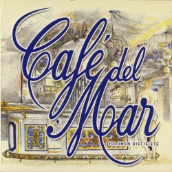 VA - Cafe Del Mar XVII - Volumen Diecisiete [2CD] (2011)