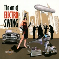VA - The Art Of Electro Swing (2012)