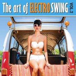 VA - The Art Of Electro Swing Vol.2 (2013)