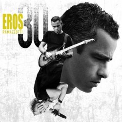 Eros Ramazzotti - Eros 30 [2CD] (2014)