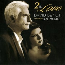 David Benoit Featuring Jane Monheit - 2 In Love (2015)