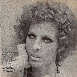 Ornella Vanoni - Un Gioco Senza Eta (1972)