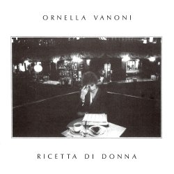 Ornella Vanoni - Ricetta Di Donna (1980)