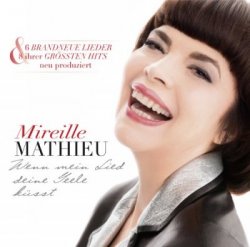 Mireille Mathieu - Wenn Mein Lied Deine Seele Küsst (2013)