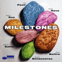 Paoli, Rava, Boltro, Rea, Bonaccorso, Gatto - Milestones - Un Incontro In Jazz (2007)